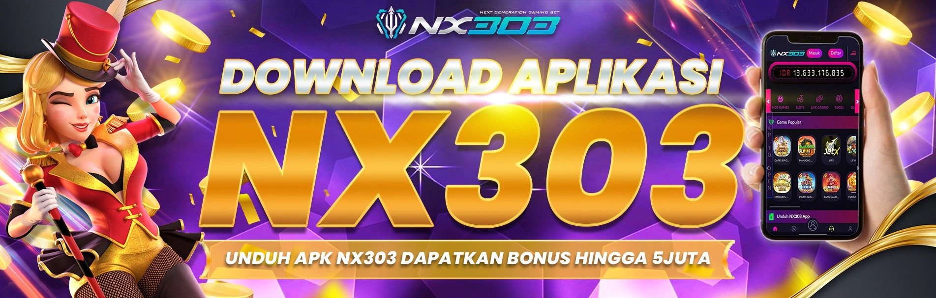 UNDUH APK NX303 DAN DAPATKAN BONUS HINGGA RP 5JUTA