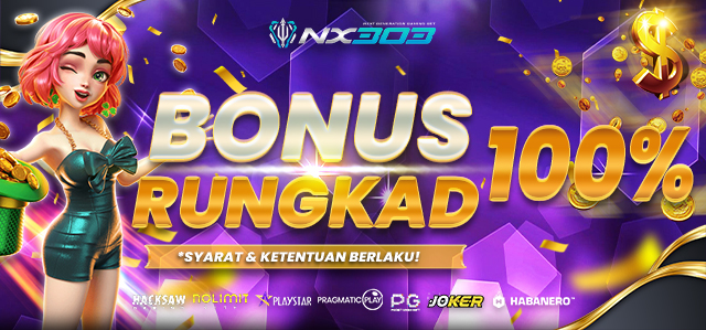 HOME BONUS RUNGKAD 100% SLOT ONLINE NX303