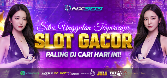 Nx303 Situs Unggulan